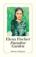 Elena Fischer - Paradise Garden, Häftad
