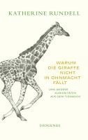 bokomslag Warum die Giraffe nicht in Ohnmacht fällt