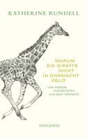 Katherine Rundell - Warum die Giraffe nicht in Ohnmacht fällt, Häftad