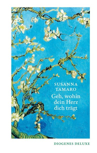 Susanna Tamaro - Geh, wohin dein Herz dich trägt, Inbunden