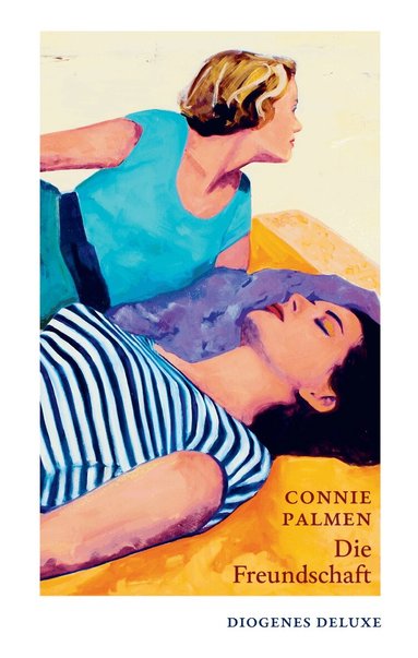 Connie Palmen - Die Freundschaft, Inbunden