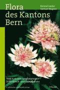 Konrad Lauber, Gerhart Wagner - Flora des Kantons Bern, Inbunden