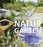 bokomslag Der gestaltete Naturgarten