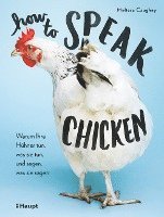 Melissa Caughey - How to Speak Chicken, Häftad