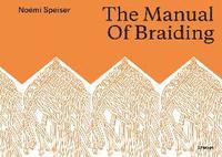 bokomslag The Manual of Braiding