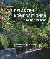 bokomslag Pflanzenkompositionen für den Naturgarten