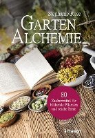 Stephanie Rose - Garten-Alchemie, Häftad