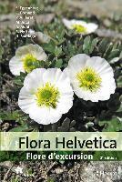 Stefan Eggenberg, Christophe Bornand, Philippe Juillerat, Michael Jutzi, Adrian Möhl, Reto Nyffeler, Helder Santiago - Flora Helvetica - Guide d'excursions, Häftad