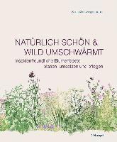 bokomslag Natürlich schön und wild umschwärmt