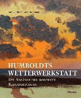Dominik Erdmann, Stefan Brönnimann - Humboldts Wetterwerkstatt, Inbunden