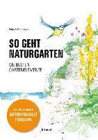 Katja Falkenburger - So geht Naturgarten, Inbunden