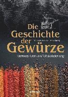 bokomslag Die Geschichte der Gewürze