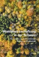bokomslag Waldbewirtschaftung in der Schweiz