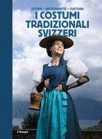 Schweizerische Trachtenvereinigung - I costumi tradizionali svizzeri, Inbunden