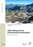 bokomslag Alpine Ökosysteme im Schweizerischen Nationalpark
