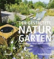 bokomslag Der gestaltete Naturgarten