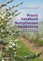 bokomslag Praxishandbuch Nutzpflanzenbestäubung