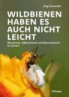 Jörg Schneider - Wildbienen haben es auch nicht leicht, Inbunden