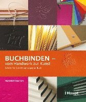 bokomslag Buchbinden - vom Handwerk zur Kunst