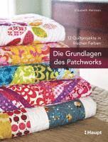 bokomslag Die Grundlagen des Patchworks