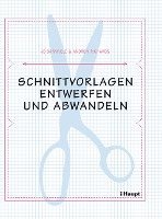 bokomslag Schnittvorlagen entwerfen und abwandeln