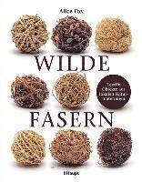 Alice Fox - Wilde Fasern, Inbunden