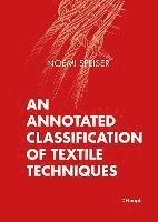 An Annotated Classification of Textile Techniques 1