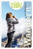 Hallwag Kümmerly+Frey AG - Kümmerly+Frey Erlebnis Schweiz Wandern mit Kindern - Wanderführer, Häftad