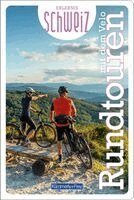 Hallwag Kümmerly+Frey AG - Kümmerly+Frey Erlebnis Schweiz Rundtouren mit dem Velo - Führer, Häftad