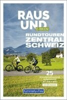 Maria Strobl - Kümmerly+Frey Raus und E-Biken Rundtouren Zentralschweiz - E-Bikeführer, Häftad