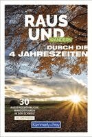 Raphaela Moczynski - Kümmerly+Frey Raus und Wandern durch die 4 Jahreszeiten, Häftad