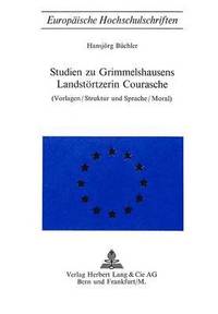 bokomslag Studien Zu Grimmelshausens Landstoertzerin Courasche