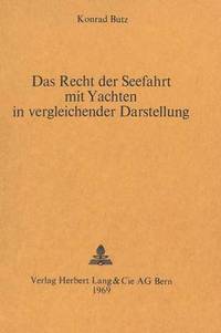 bokomslag Das Recht Der Seefahrt Mit Yachten in Vergleichender Darstellung