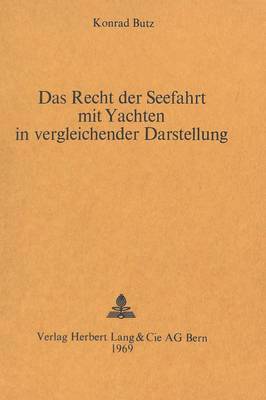 bokomslag Das Recht Der Seefahrt Mit Yachten in Vergleichender Darstellung