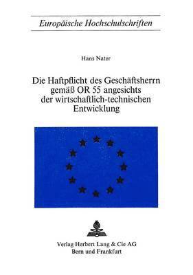 bokomslag Die Haftpflicht Des Geschaeftsherrn Gemaess or 55 Angesichts Der Wirtschaftlich-Technischen Entwicklung