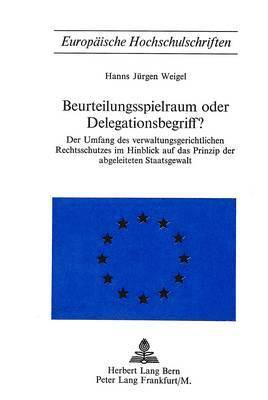 bokomslag Beurteilungsspielraum Oder Delegationsbegriff?