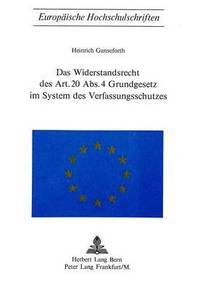 bokomslag Das Widerstandsrecht Des Art. 20 Abs. 4 Grundgesetz Im System Des Verfassungsschutzes