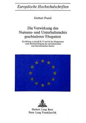 Die Verwirkung Des Namens- Und Unterhaltsrechts Geschiedener Ehegatten 1