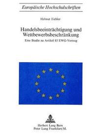 bokomslag Handelsbeeintraechtigung Und Wettbewerbsbeschraenkung