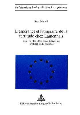 bokomslag L'Esprance Et l'Itinraire de la Certitude Chez Lamennais