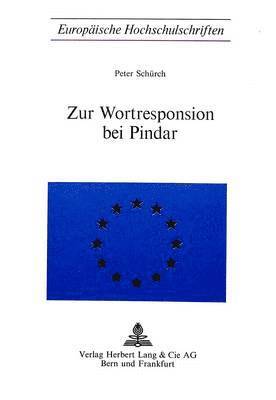 Zur Wortresponsion Bei Pindar 1