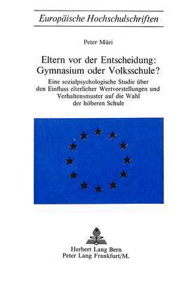 bokomslag Eltern VOR Der Entscheidung: Gymnasium Oder Volksschule?