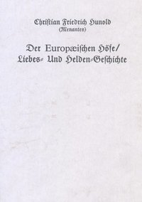 bokomslag Der Europaeischen Hoefe Liebes- Und Helden-Geschichte