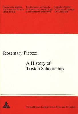 Rosemary Picozzi, Armin Arnold-Schuster - History of Tristan Scholarship, Häftad