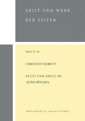 Christian Padrutt - Staat und Krieg im alten Buenden, Häftad