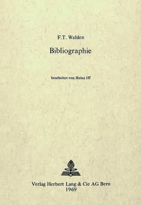 bokomslag Friedrich Traugott Wahlen - Bibliographie