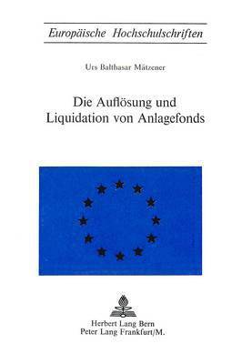 bokomslag Die Aufloesung Und Liquidation Von Anlagefonds