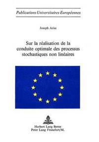 bokomslag Sur La Ralisation de la Conduite Optimale Des Processus Stochastiques Non Linaires