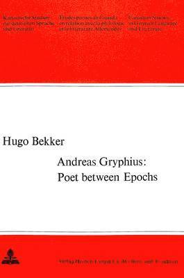 Hugo Bekker, Armin Arnold-Schuster - Andreas Gryphius, Häftad