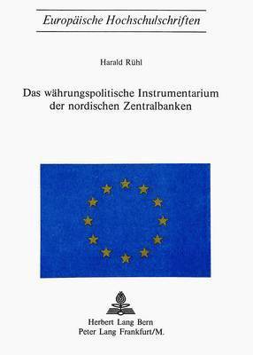 bokomslag Das Waehrungspolitische Instrumentarium Der Nordischen Zentralbanken